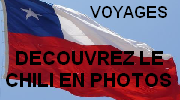 Voyages - D&eacute;couvrez le Chili en photos !